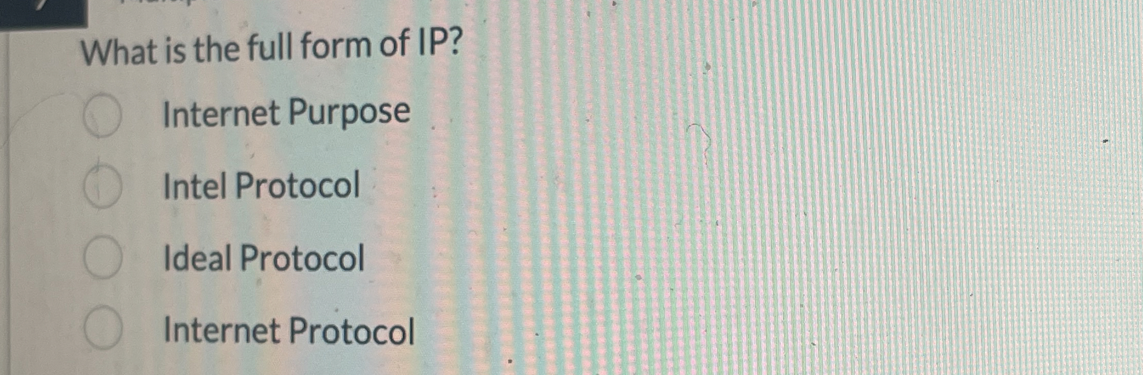 What is the full form of IP ? Internet Purpose
