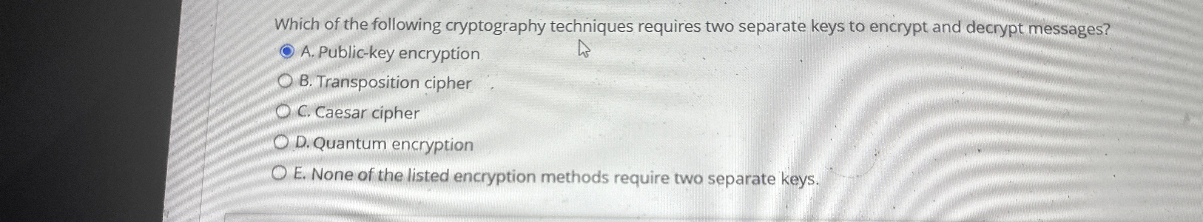 Which of the following cryptography techniques