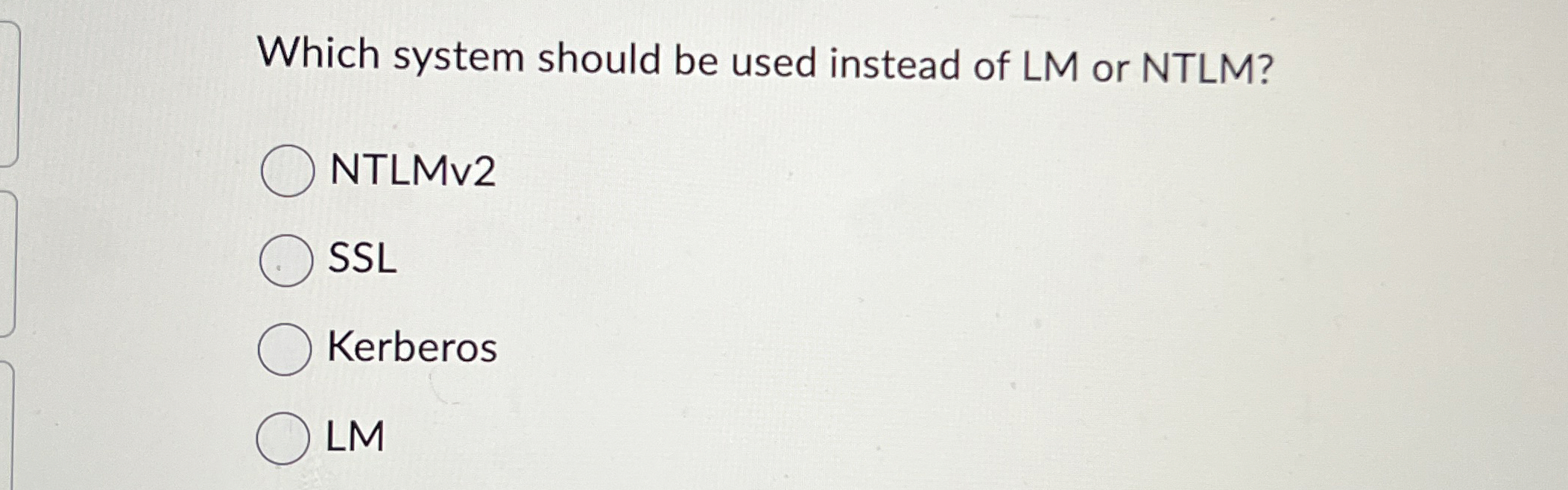 Which system should be used instead of LM or NTLM