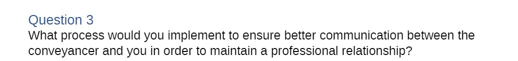Question 3 What process would you implement to