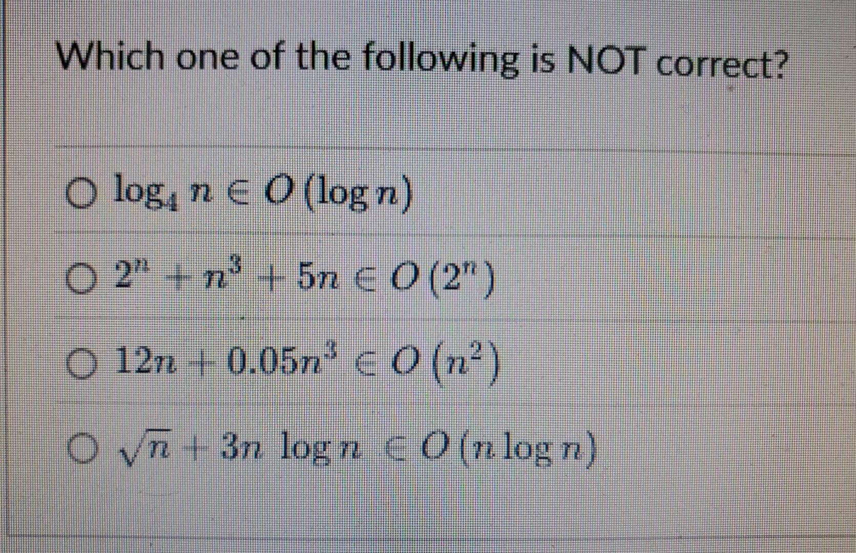 Which one of the following is NOT correct? l o g