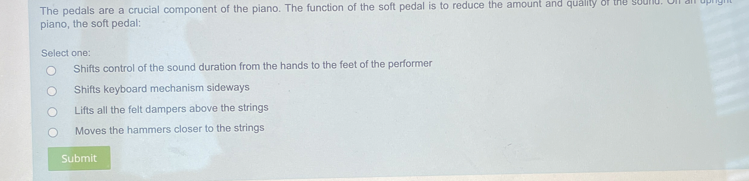 The pedals are a crucial component of the piano.