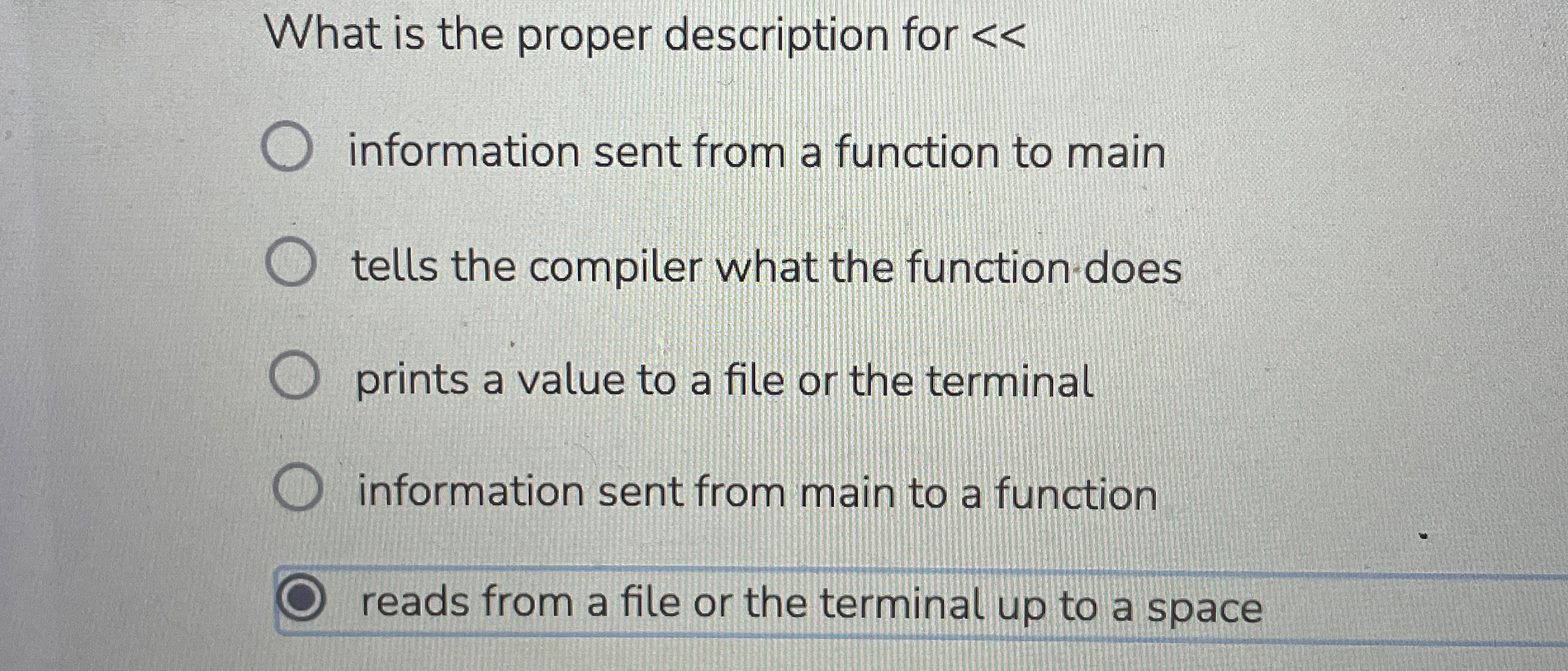 What is the proper description for < <