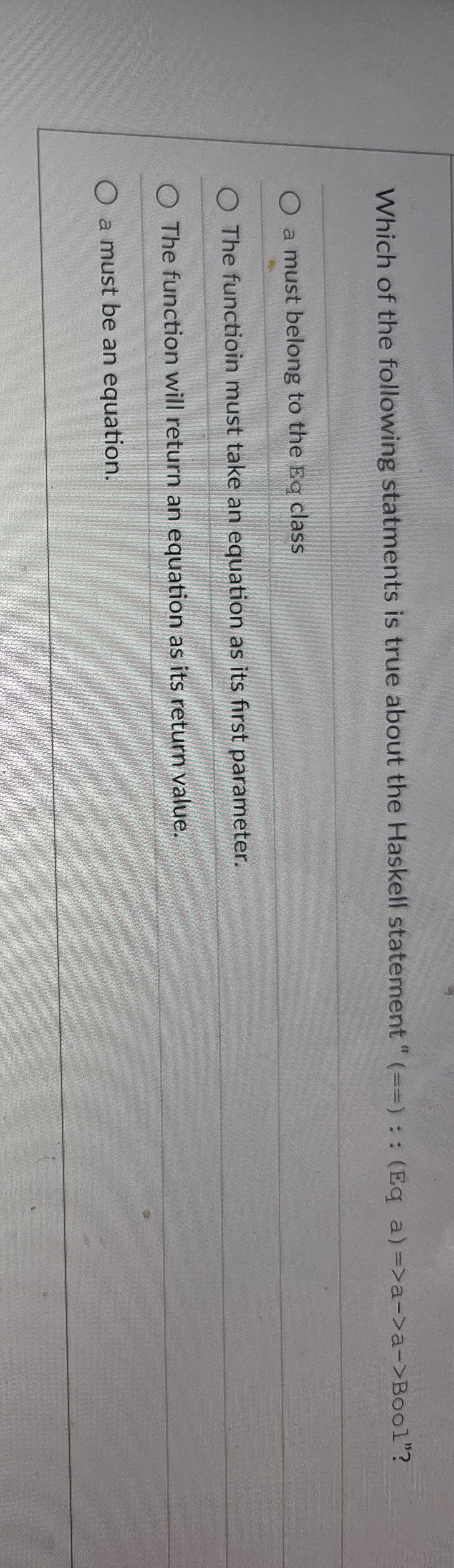 Which of the following statments is true about