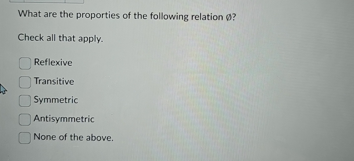 What are the proporties of the following relation