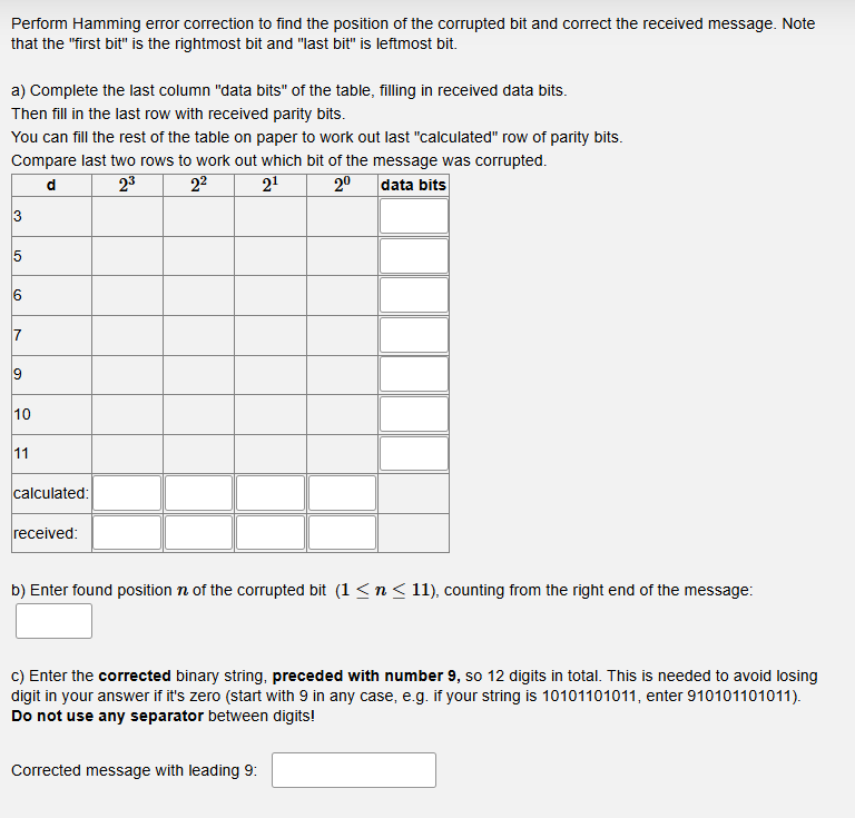 Perform Hamming error correction to find the