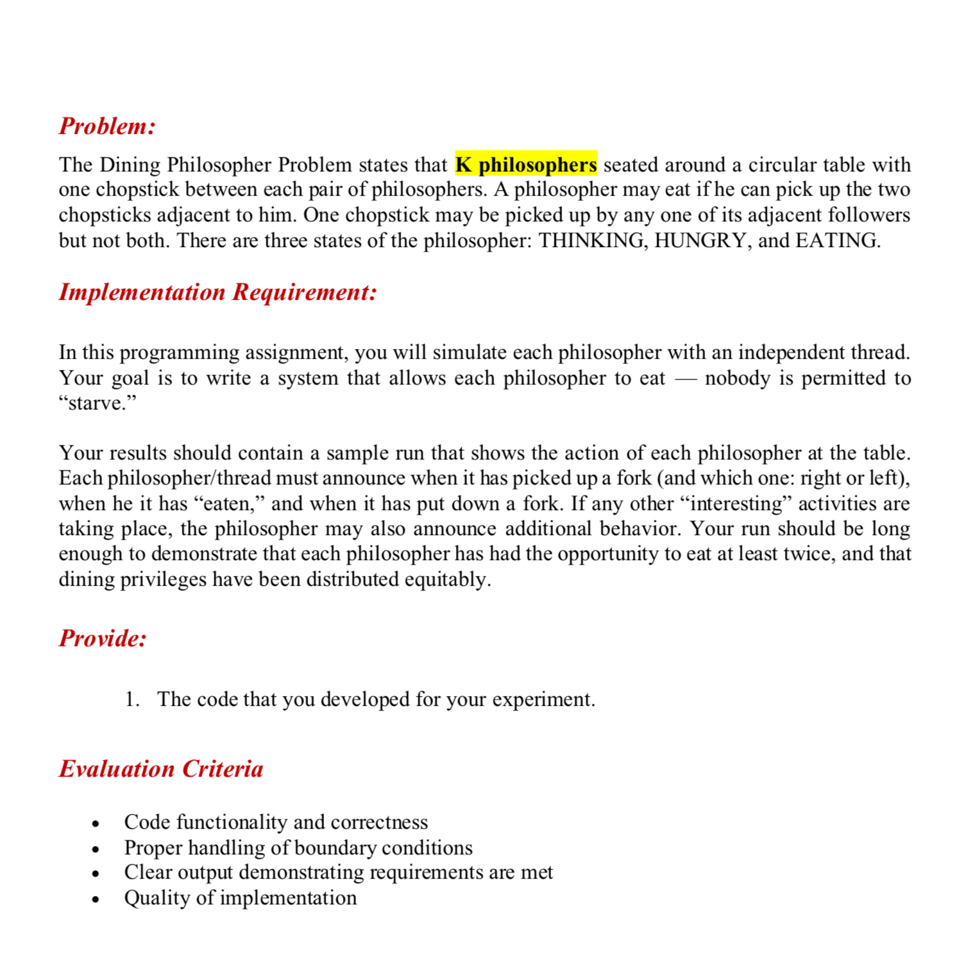 Problem: The Dining Philosopher Problem states