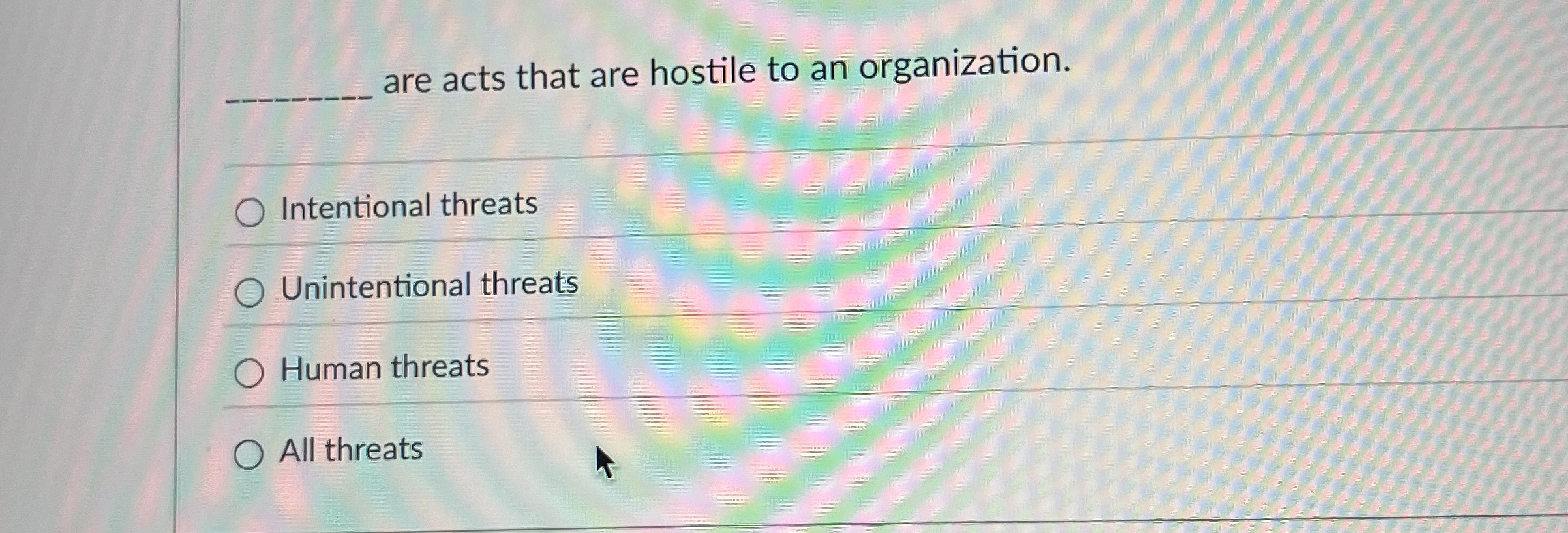 are acts that are hostile to an organization.