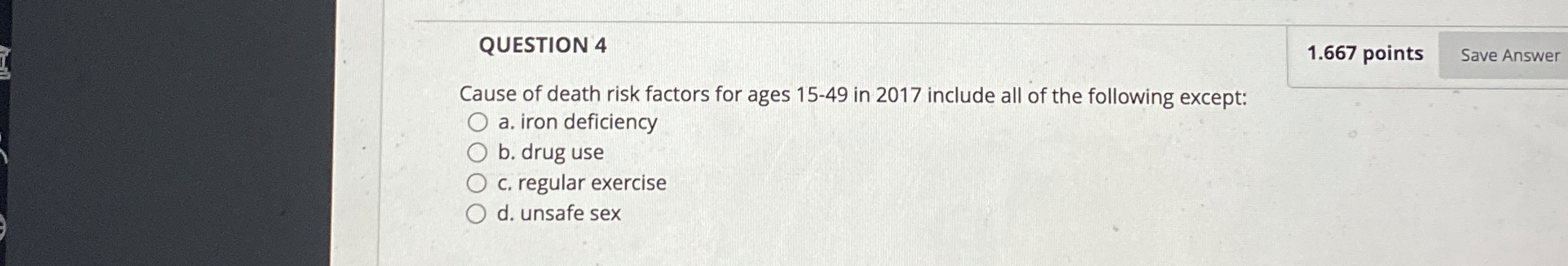 QUESTION 4 Cause of death risk factors for ages 1