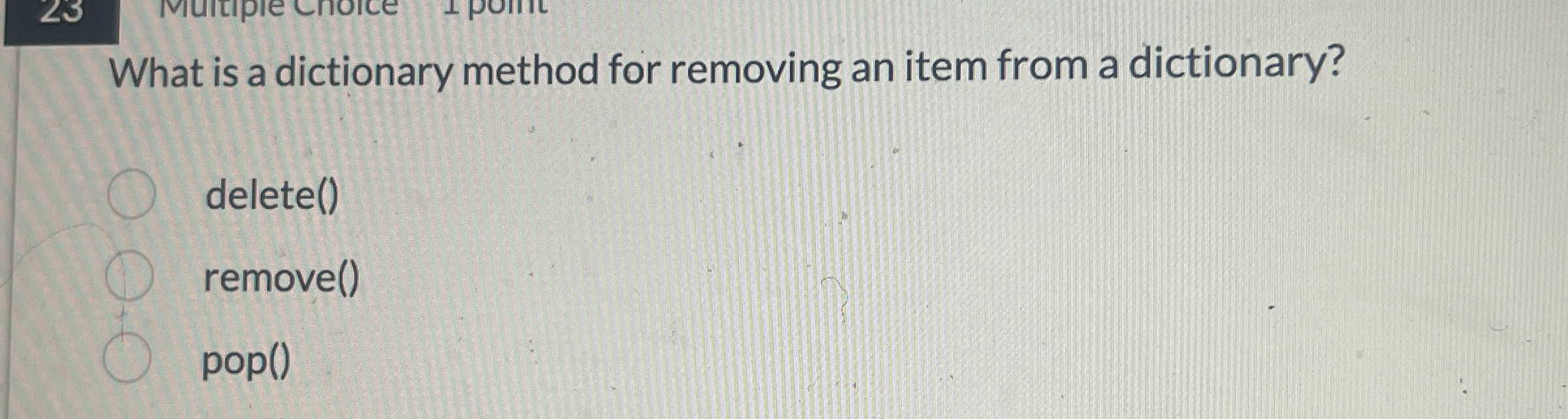 What is a dictionary method for removing an item