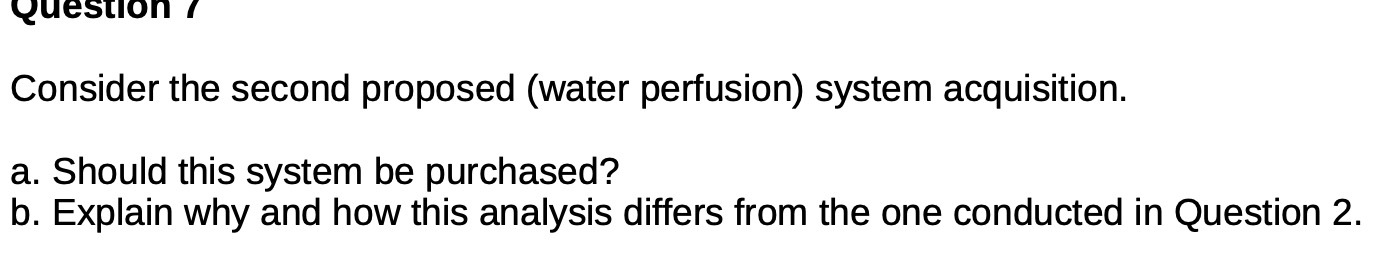 Question / Consider the second proposed (water