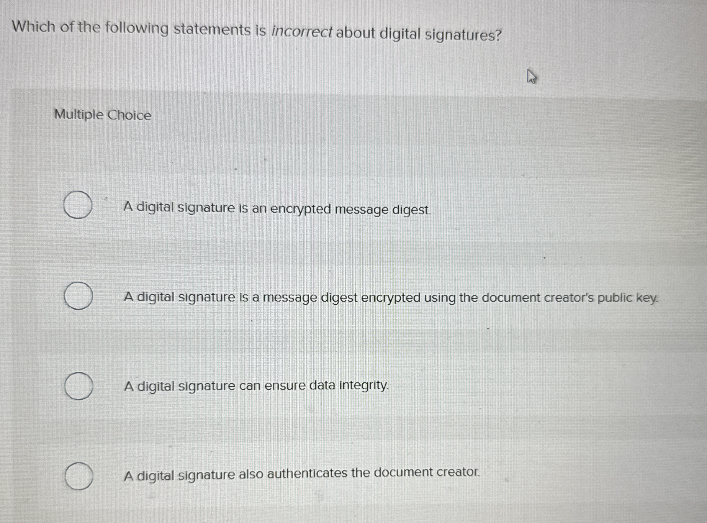 Which of the following statements is incorrect