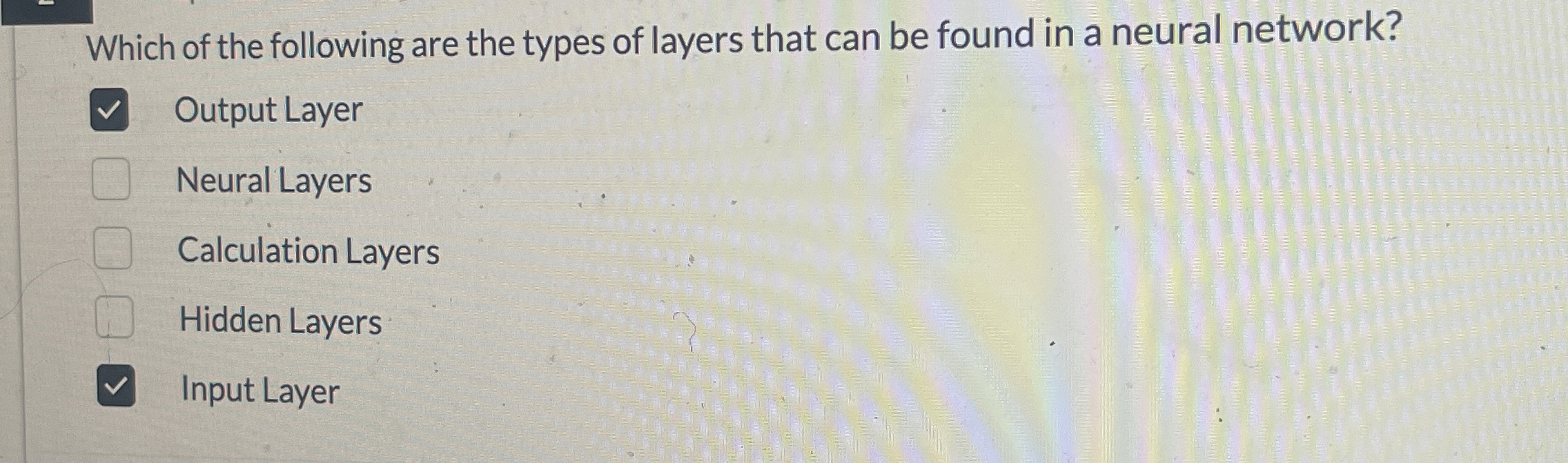 Which of the following are the types of layers