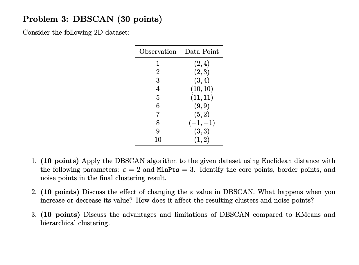 Problem 3 : DBSCAN ( 3 0 points ) Consider the
