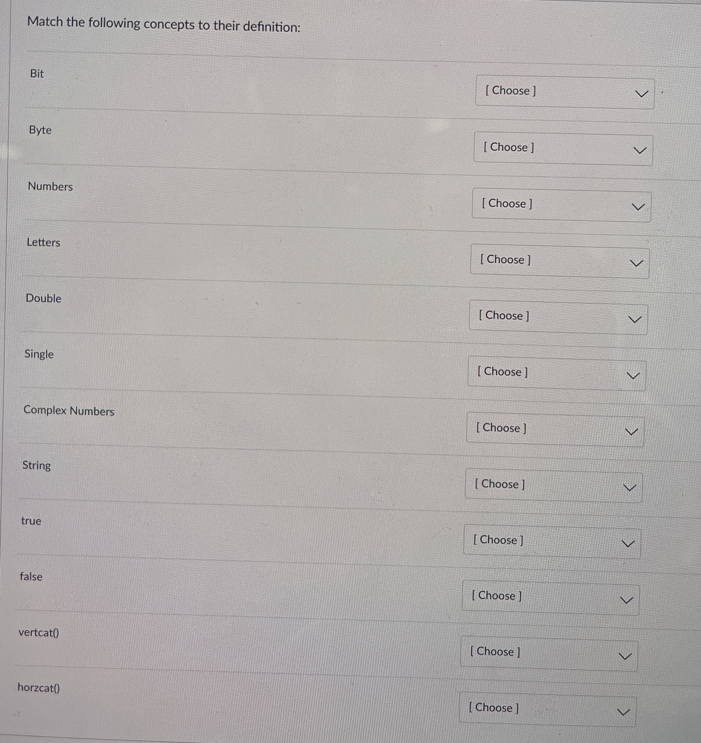 Match the following concepts to their definition: