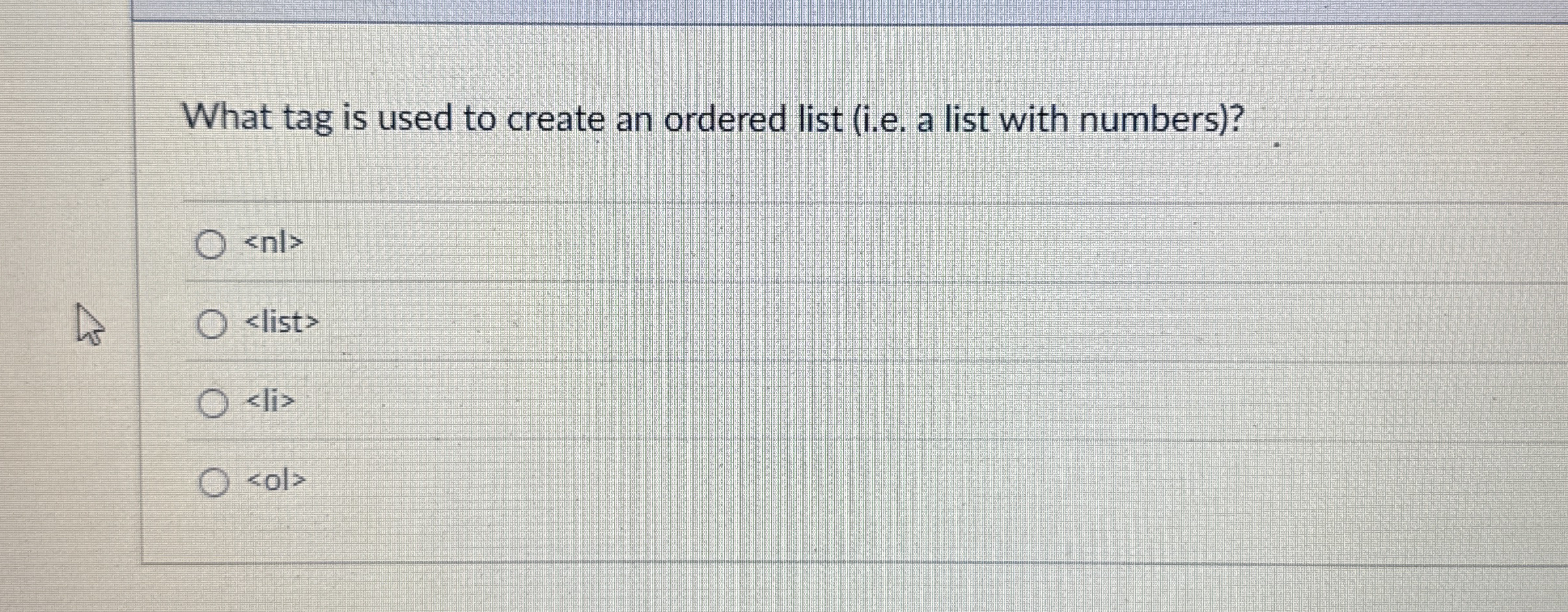 What tag is used to create an ordered list ( i .