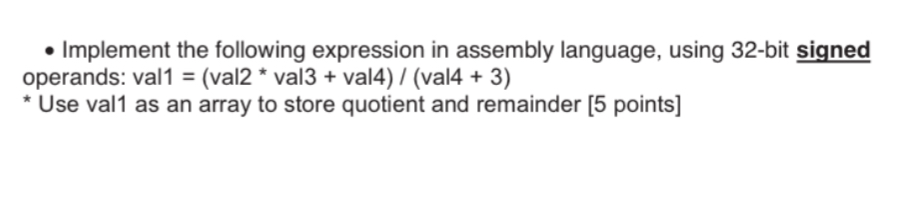 Implement the following expression in assembly
