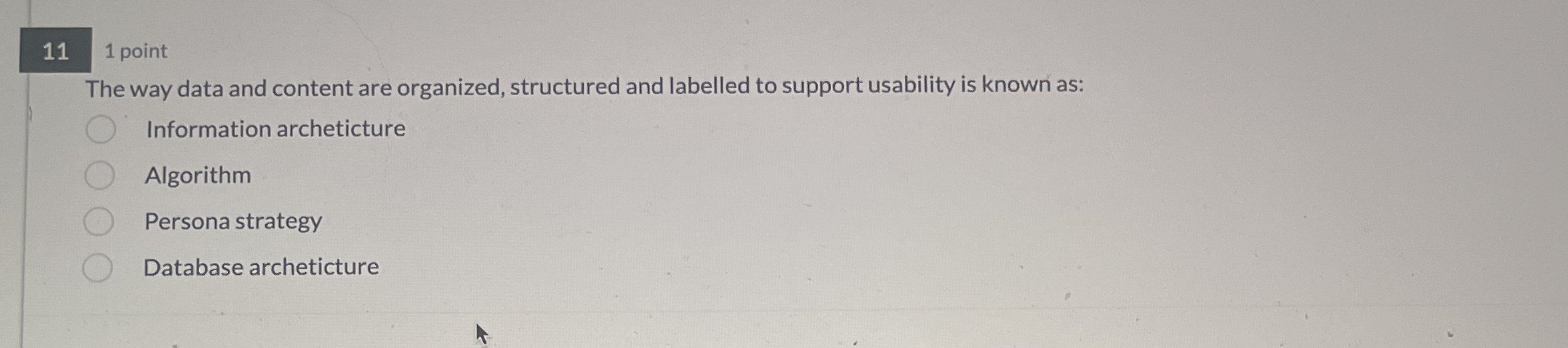 1 1 1 point The way data and content are
