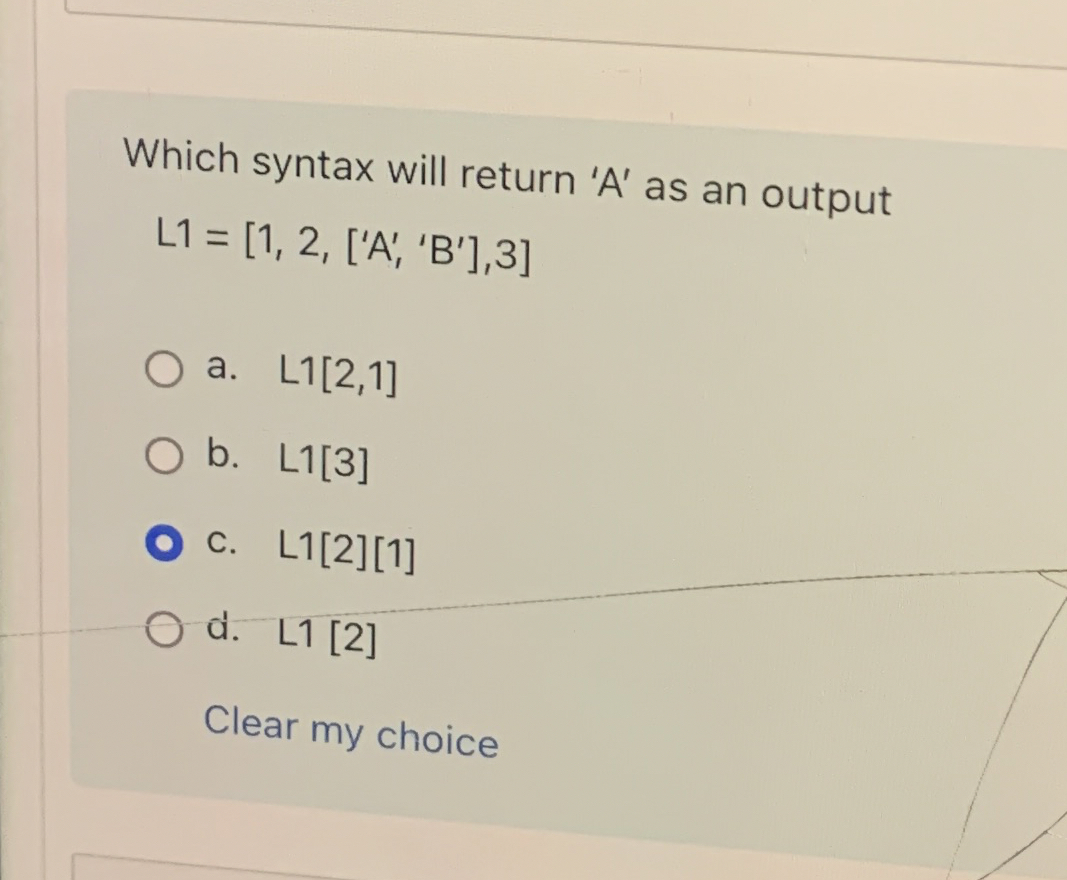 Which syntax will return ' A ' as an output L 1 =