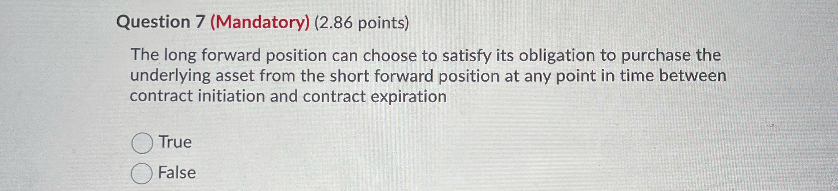 Question 7 (Mandatory) (2.86 points) The long