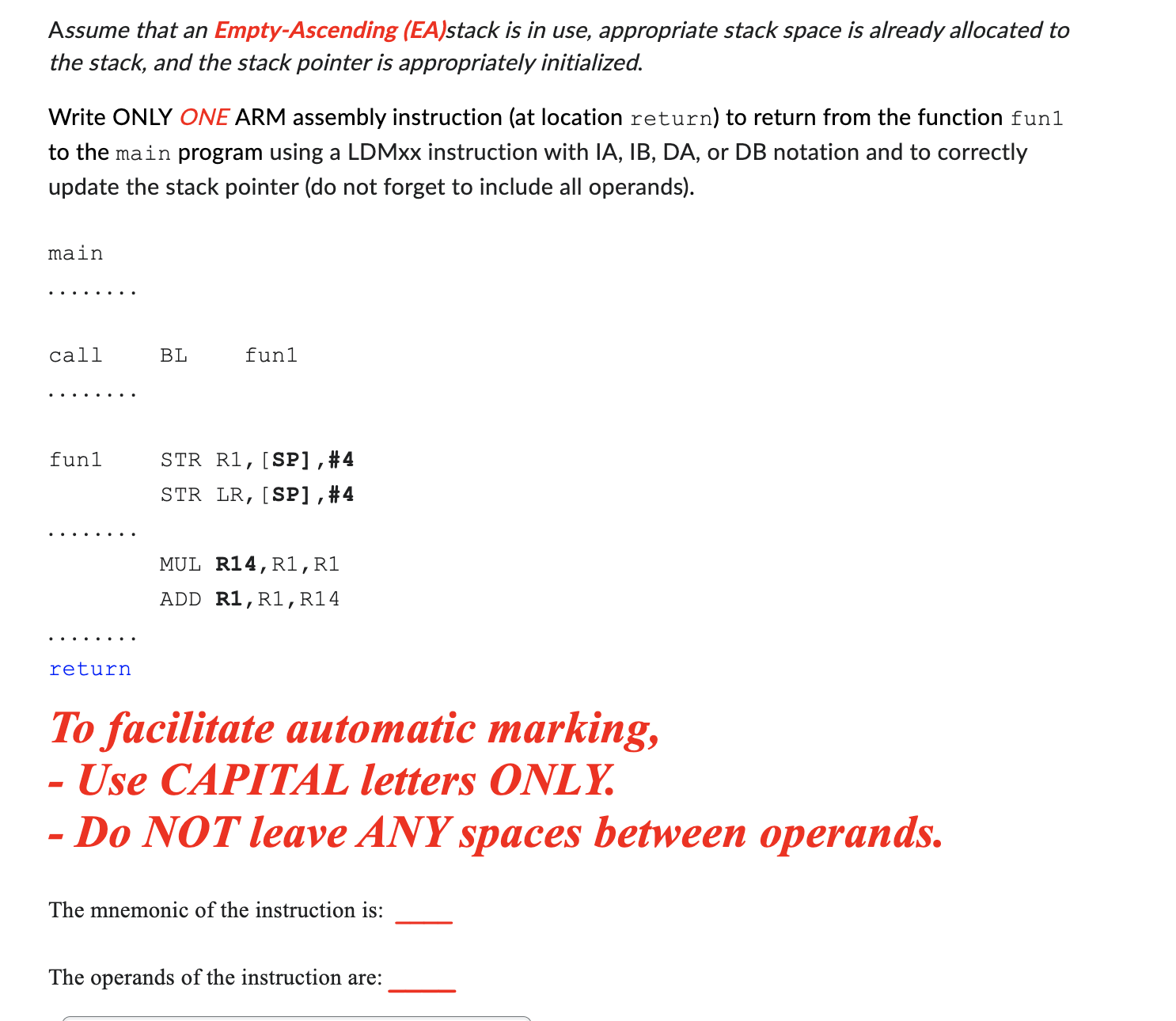 To facilitate automatic marking, - Use CAPITAL