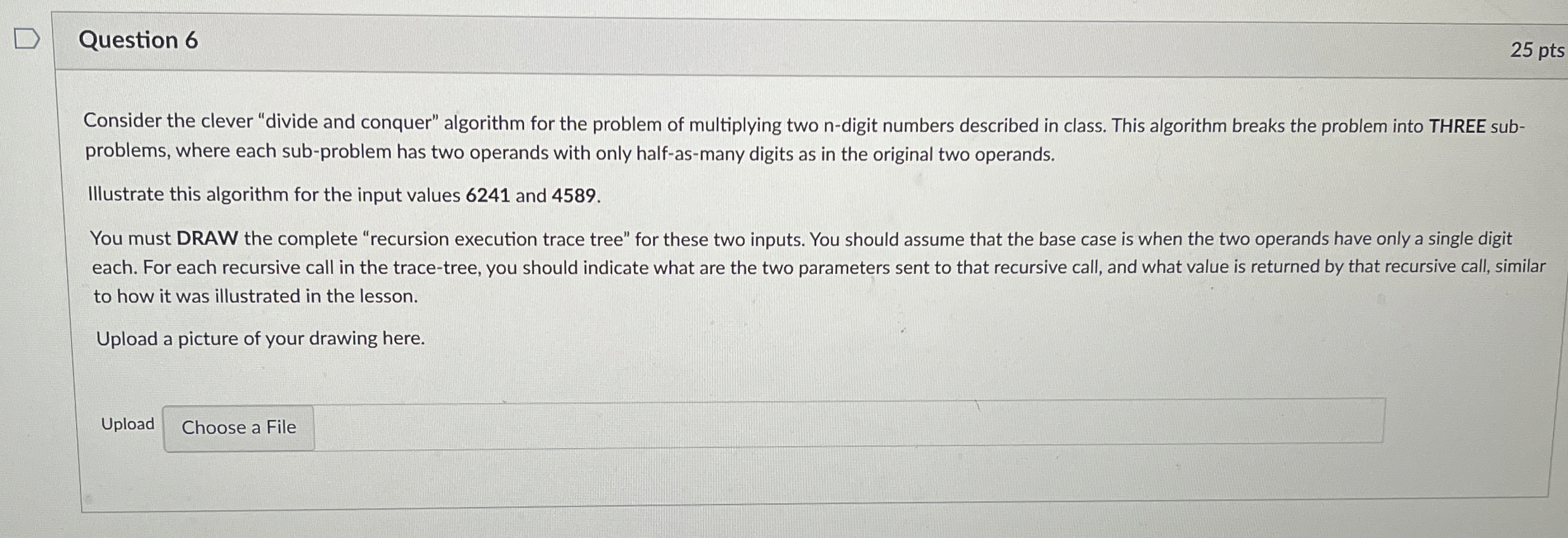 Question 6 2 5 pts Consider the clever "divide
