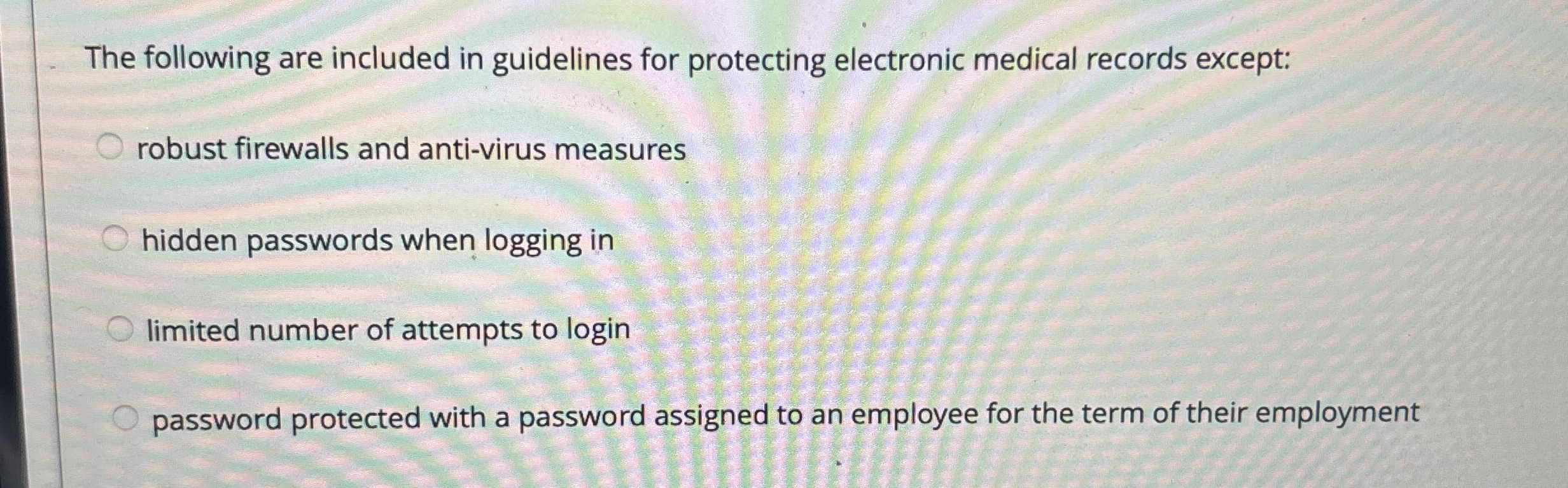 The following are included in guidelines for