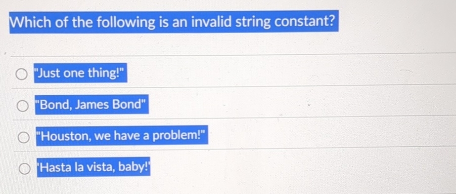 Which of the following is an invalid string