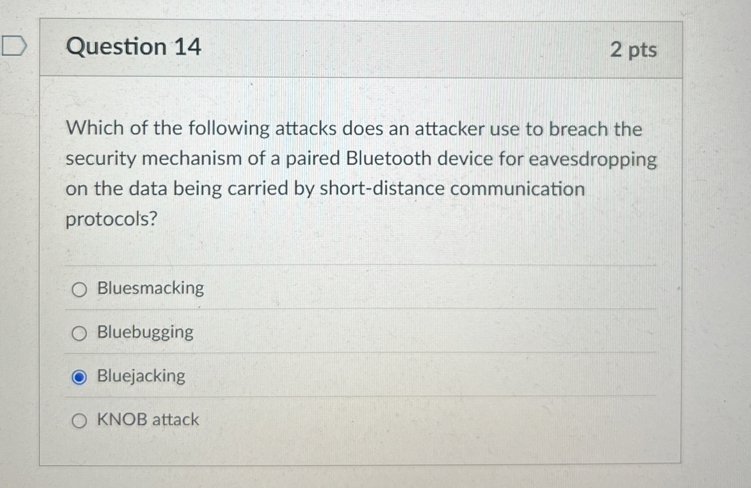 Question 1 4 2 pts Which of the following attacks