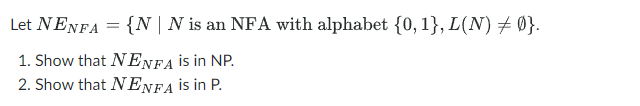 Let N ENFA = { N | N is an NFA with alphabet { 0
