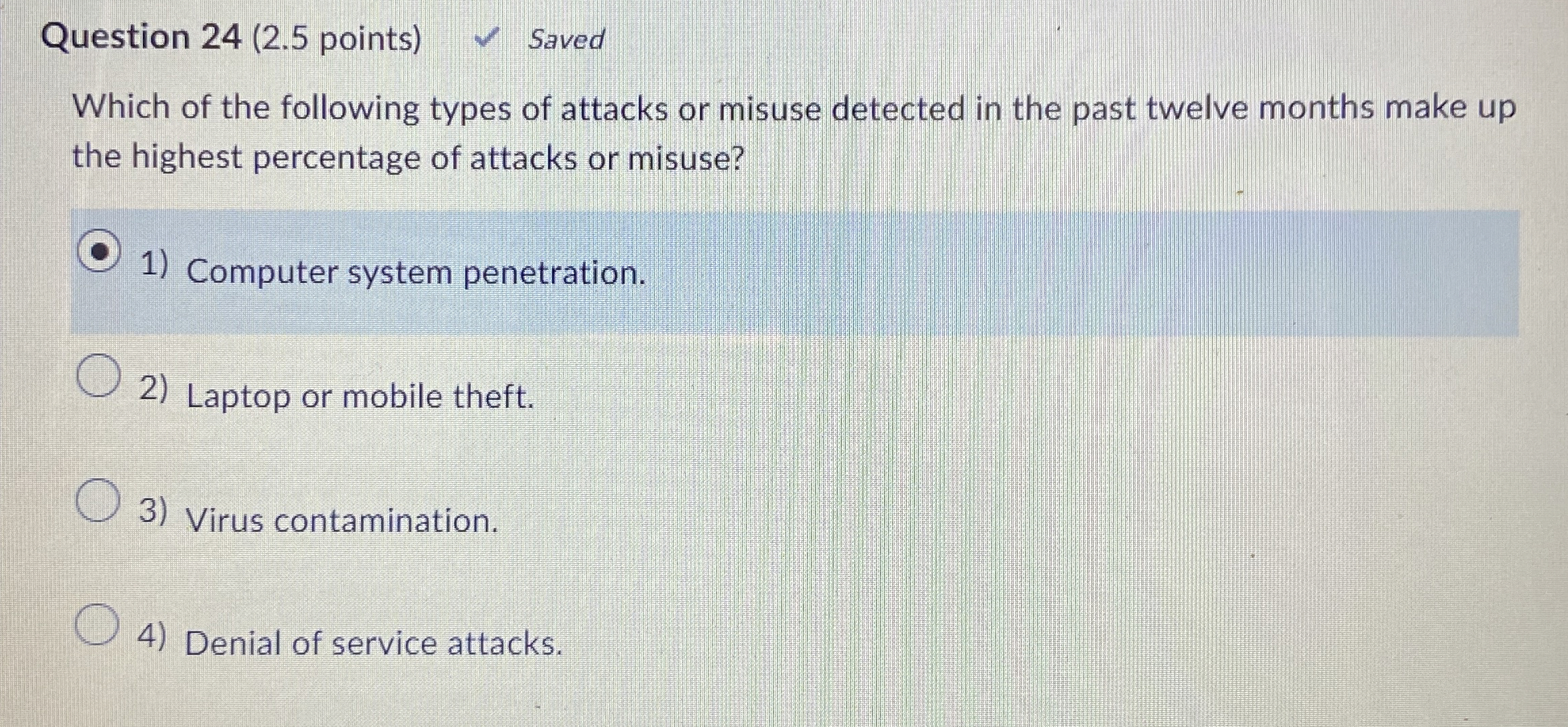 Question 2 4 ( 2 . 5 points ) Which of the