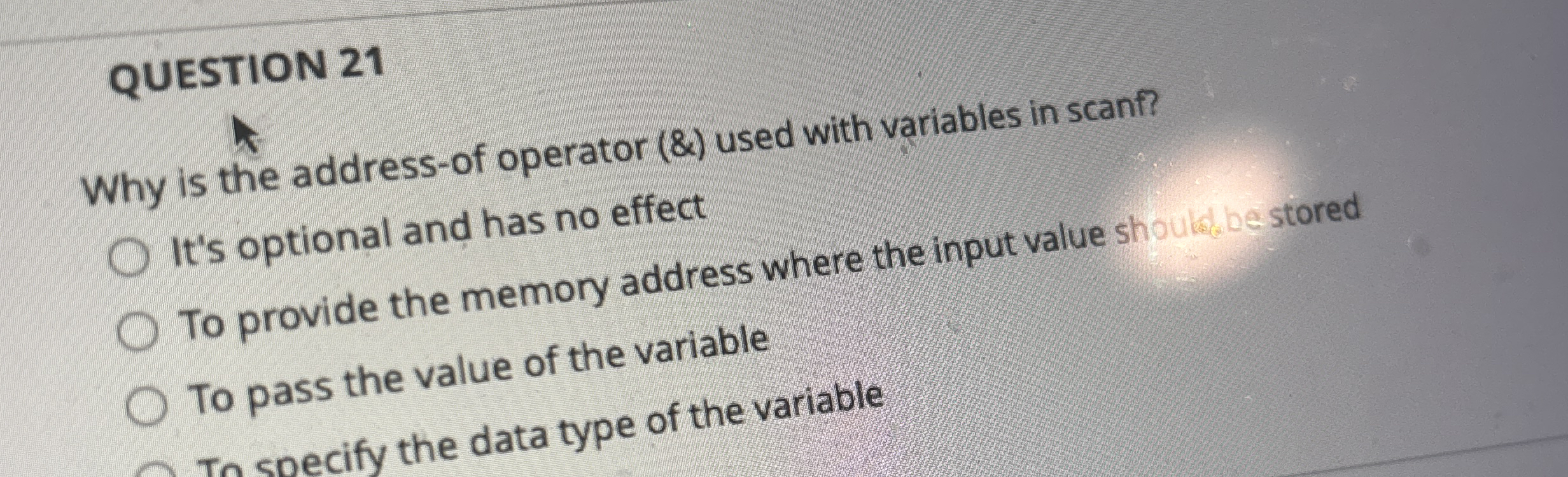 QUESTION 2 1 Why is the address - of operator ( &