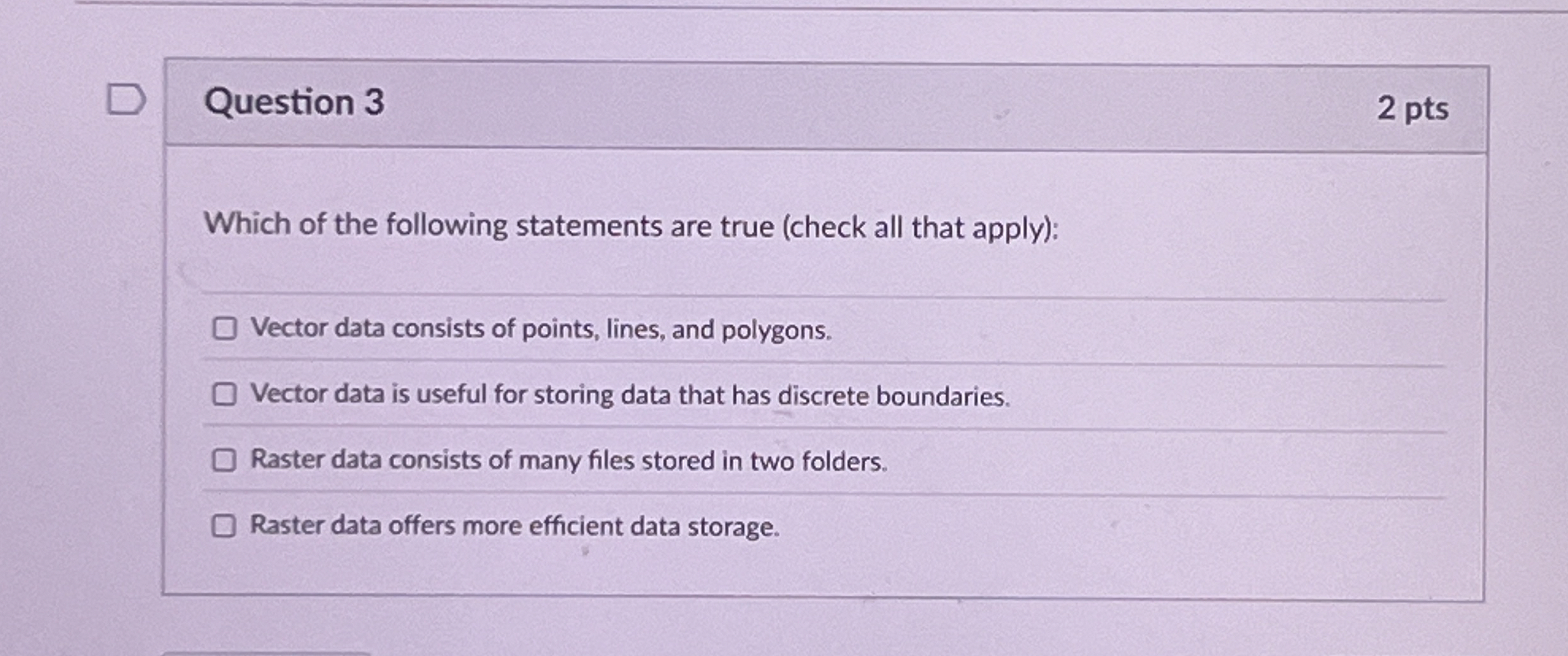 Question 3 Which of the following statements are