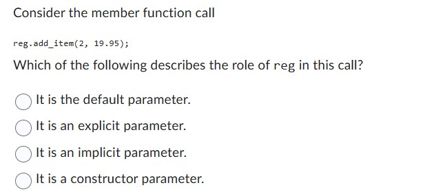 Consider the member function call reg.add _ item