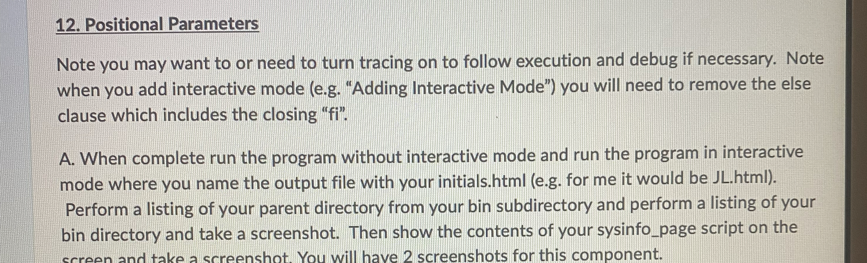 Positional Parameters Note you may want to or
