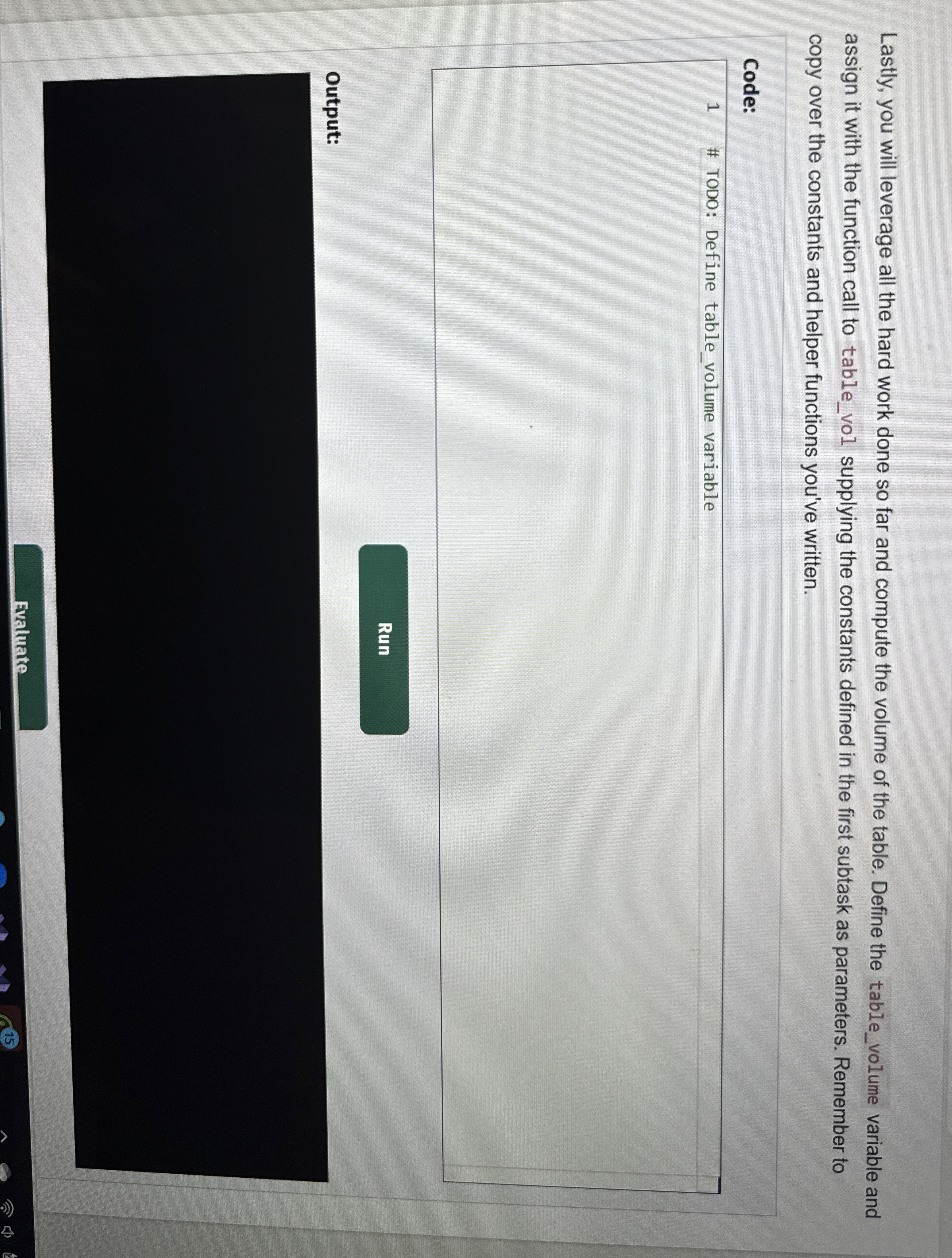 Lastly, you will leverage all the hard work done