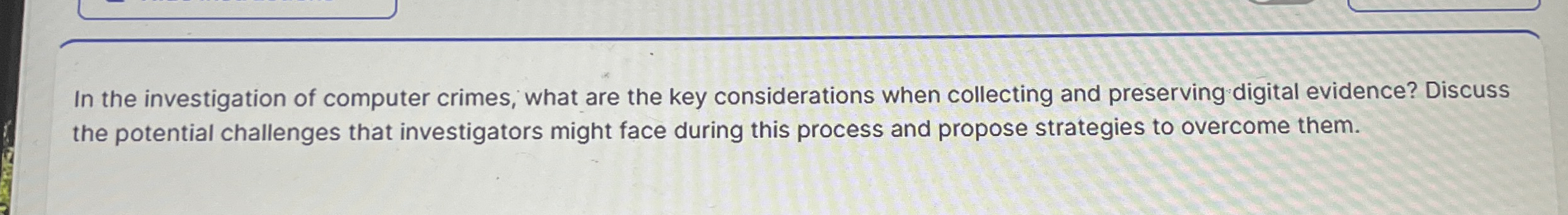 In the investigation of computer crimes, what are