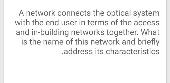 A network connects the optical system with the