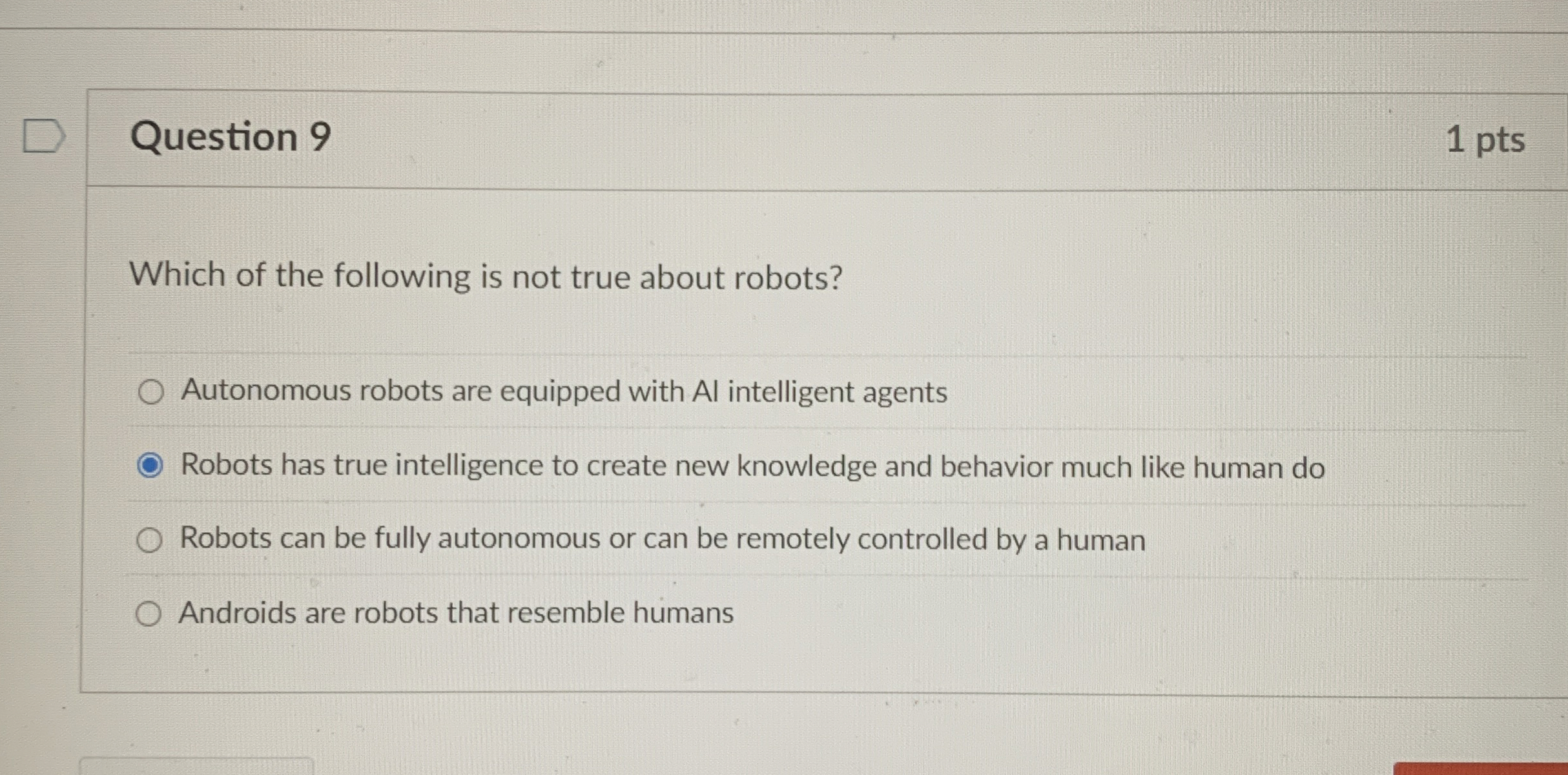 Question 9 Which of the following is not true