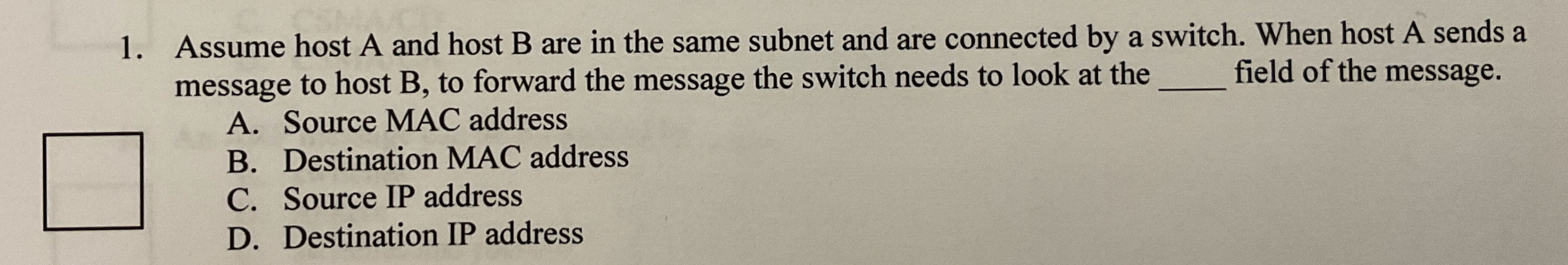 Assume host A and host B are in the same subnet
