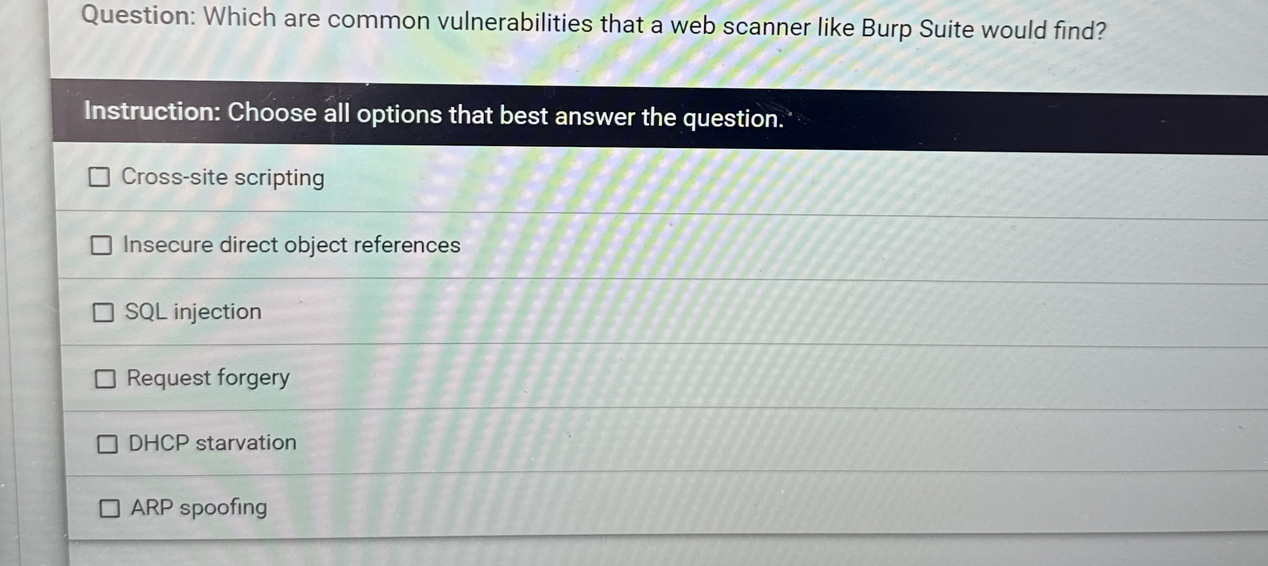 Question: Which are common vulnerabilities that a