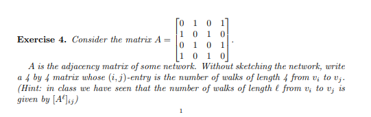 Exercise 4 . Consider the matrix A = [ 0 1 0 1 1