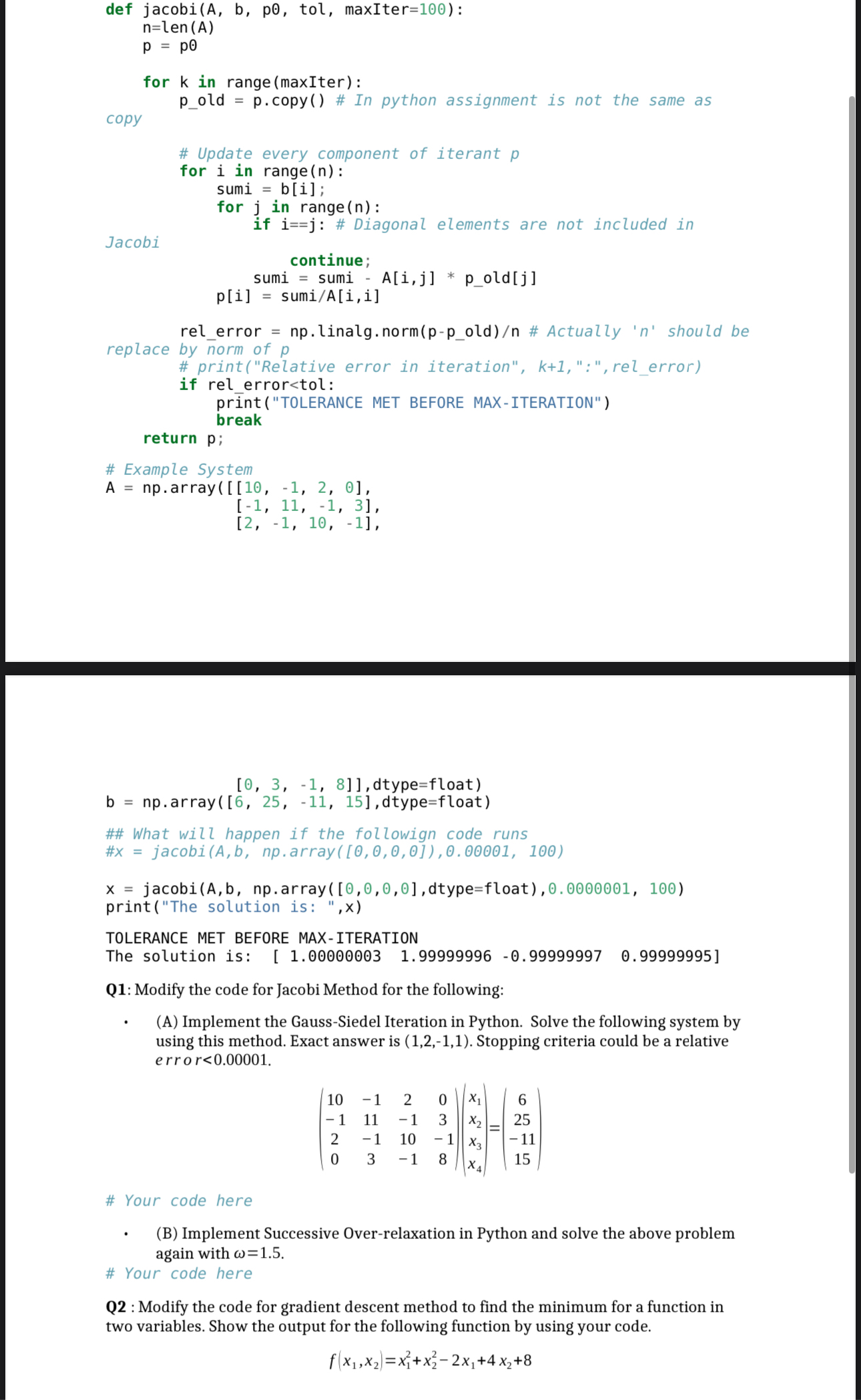 def jacobi ( A , b , p 0 , tol, maxIter = 1 0 0 )