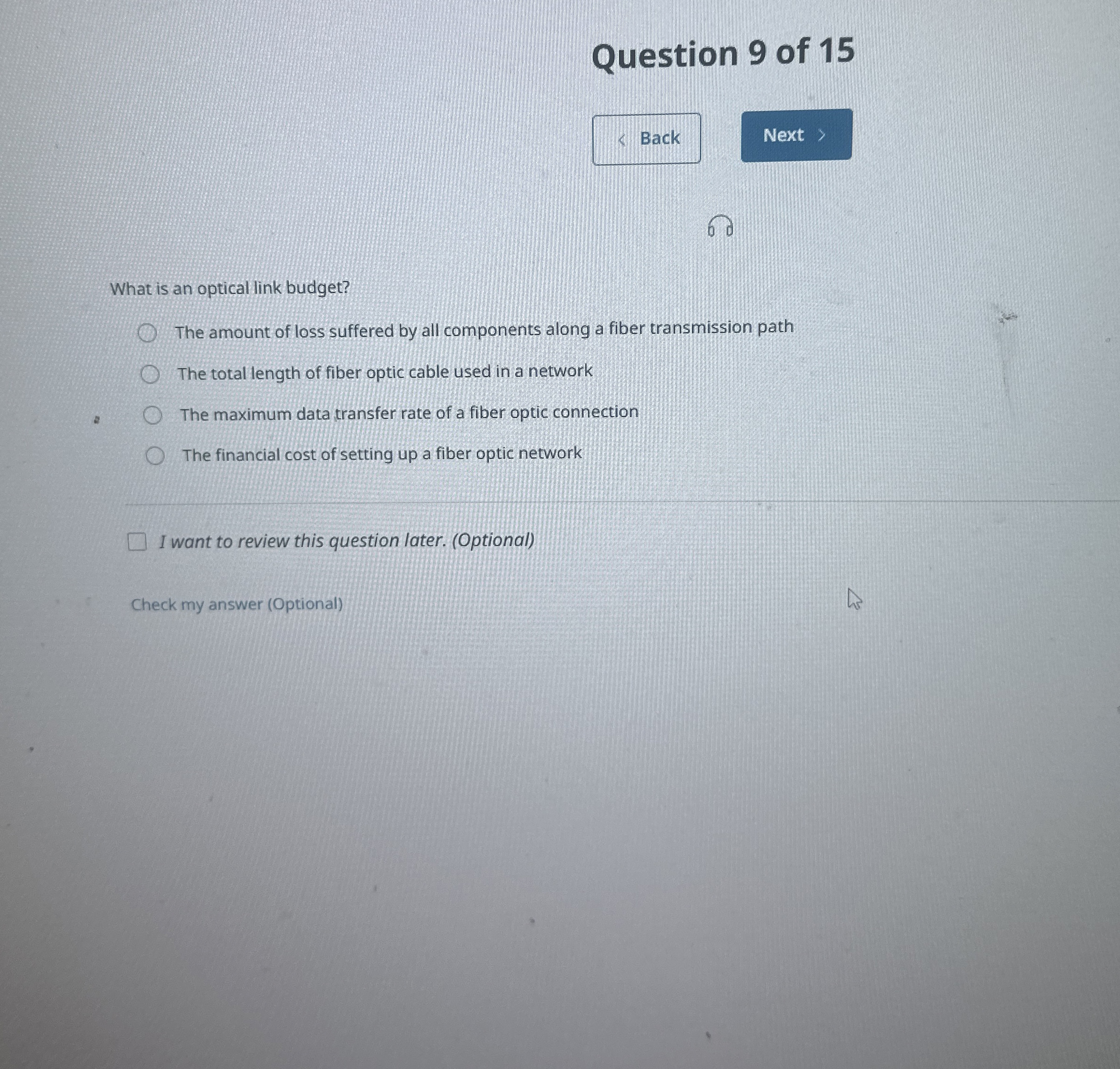 Question 9 of 1 5 What is an optical link budget?