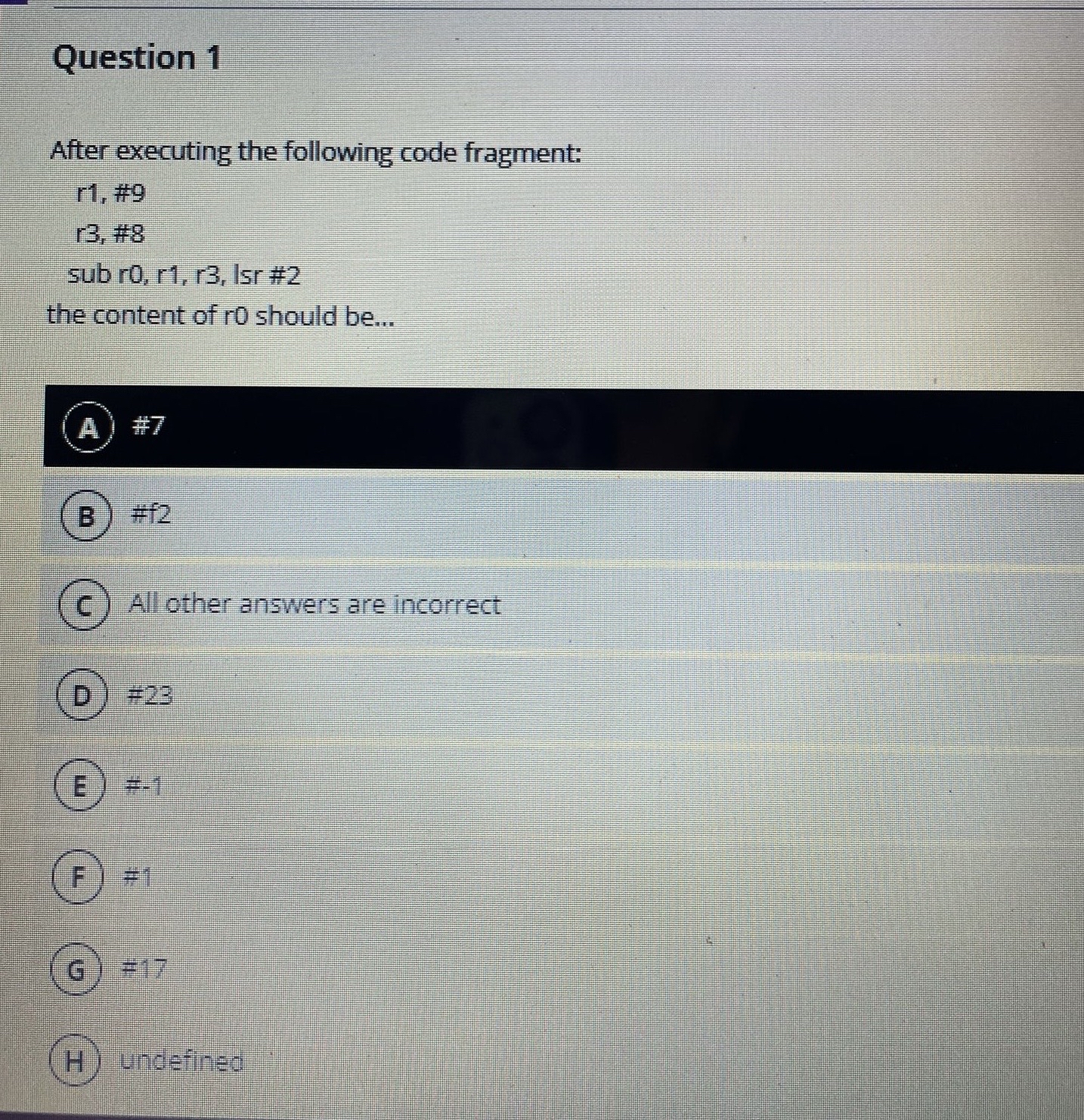 Question 1 After executing the following code