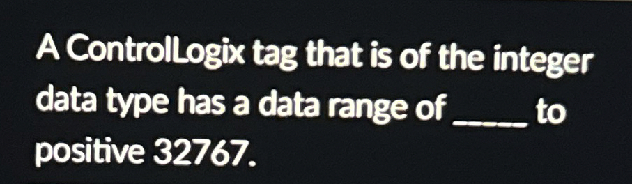 A Controllogix tag that is of the integer data