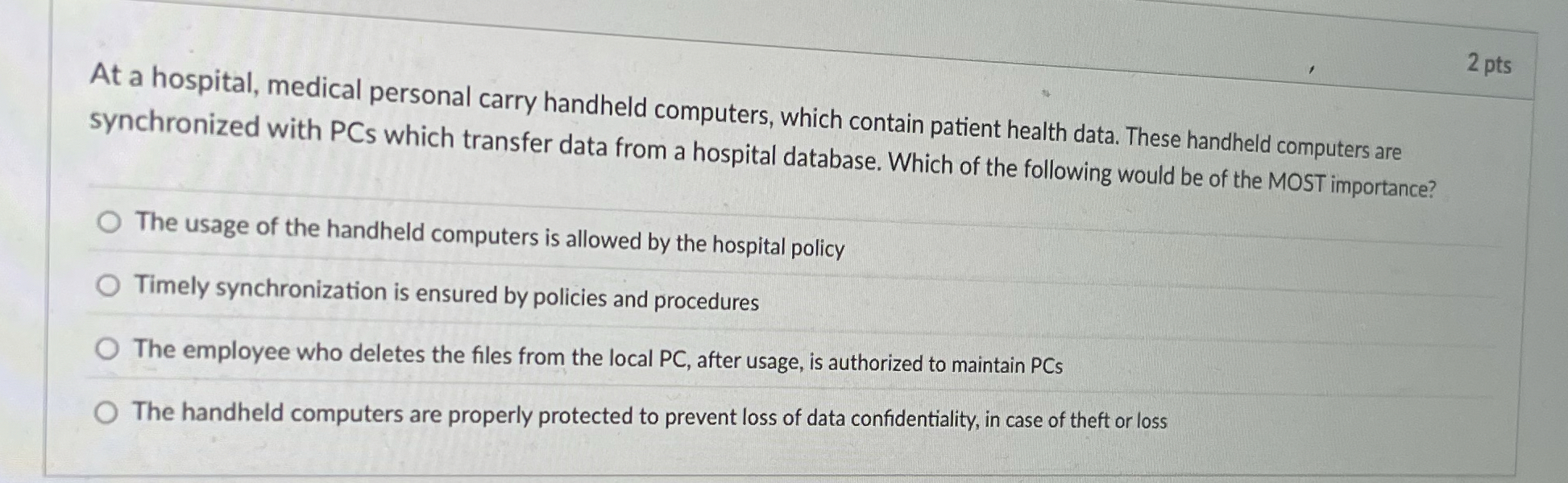 At a hospital, medical personal carry handheld