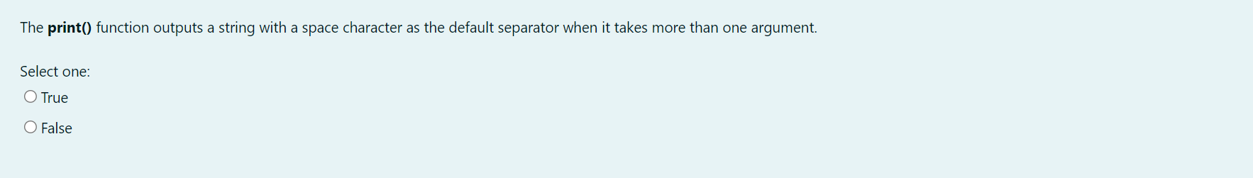 The print ( ) function outputs a string with a