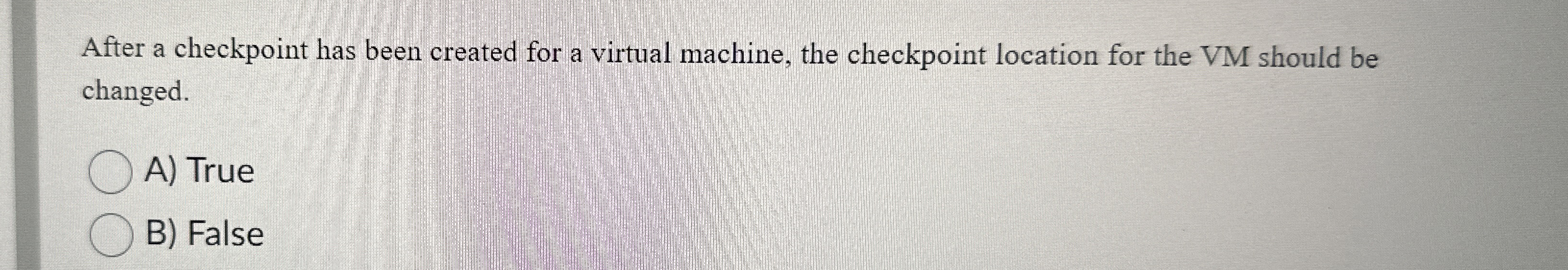 After a checkpoint has been created for a virtual