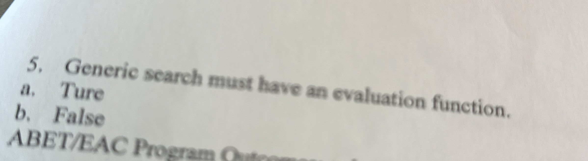 Generic scarch must have an evaluation function.